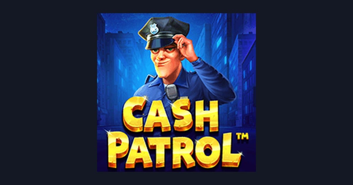 Rasakan Sensasi Menang di Slot Cash Patrol Situs Slot Terpercaya