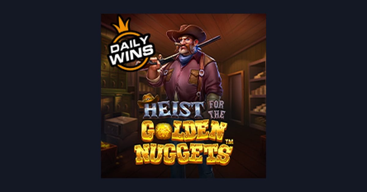 Heist For the Golden Nuggets, Slot Anti Boncos dengan Jackpot Progresif Terbesar