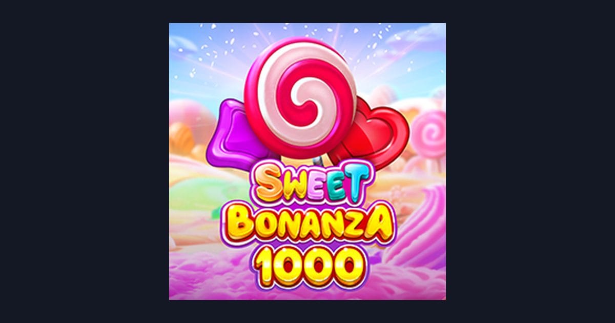 Trik Auto Maxwin Sweet Bonanza 1000 yang Bikin Jackpot Progresif Makin Dekat