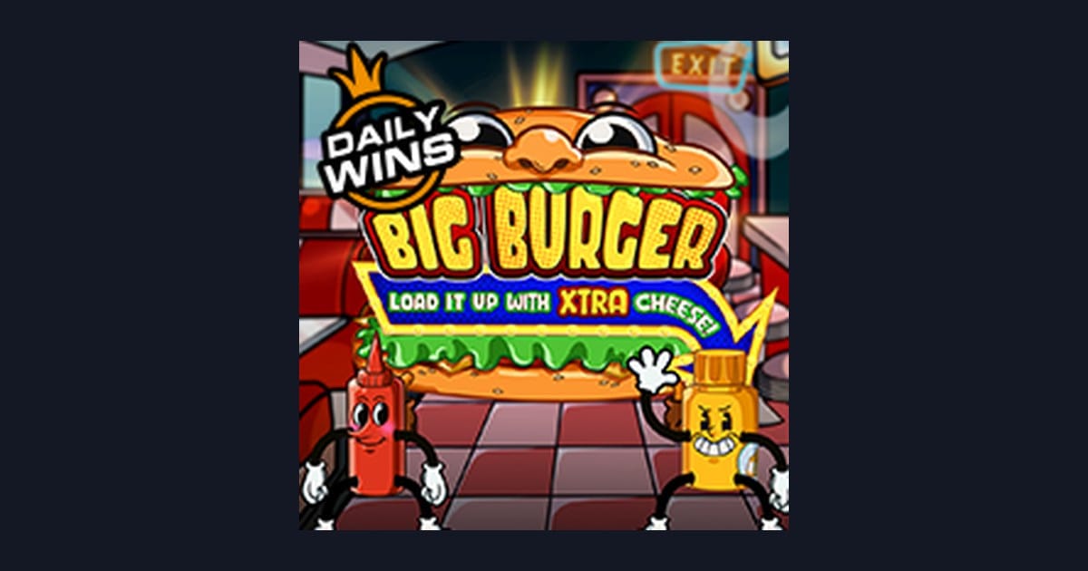 Raih Bonus New Member dengan Big Burger Load It Up With Xtra Cheese yang Seru
