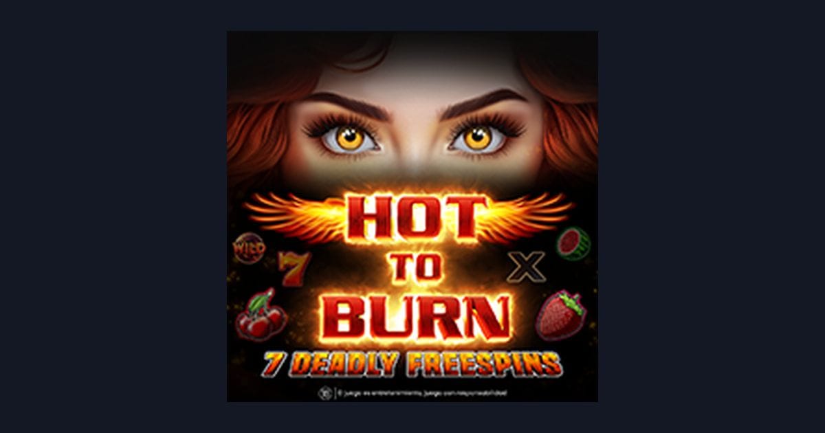 Nikmati Serunya Hot To Burn 7 Deadly Free Spins dengan Deposit Dana OVO Gopay