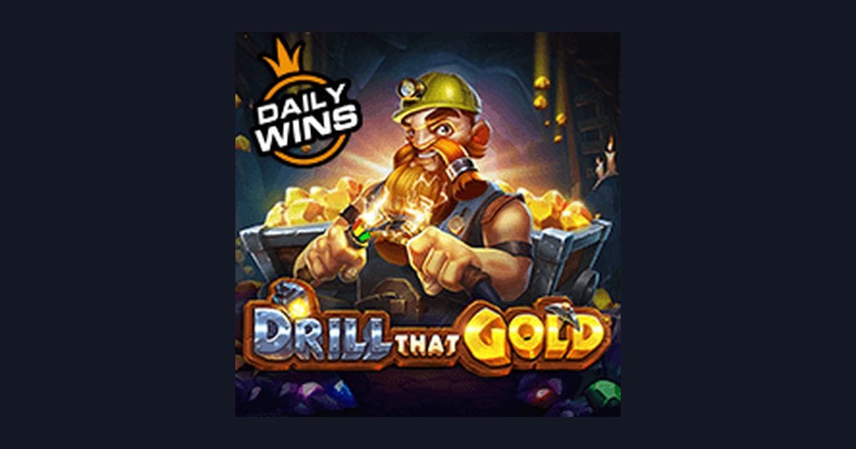 Rahasia Slot Gacor Gampang Menang Drill That Gold dari Pragmatic Play
